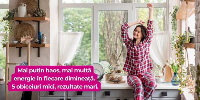 Cum îți organizezi dimineața în mai puțin de 30 de minute și ai mai multă energie